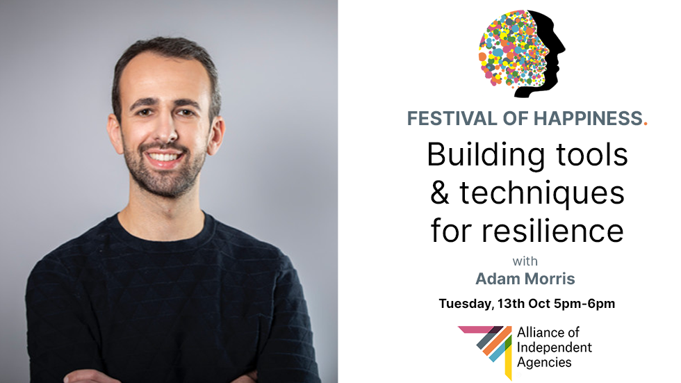 FESTIVAL OF HAPPINESS. - Building Tools and Techniques for Resilience