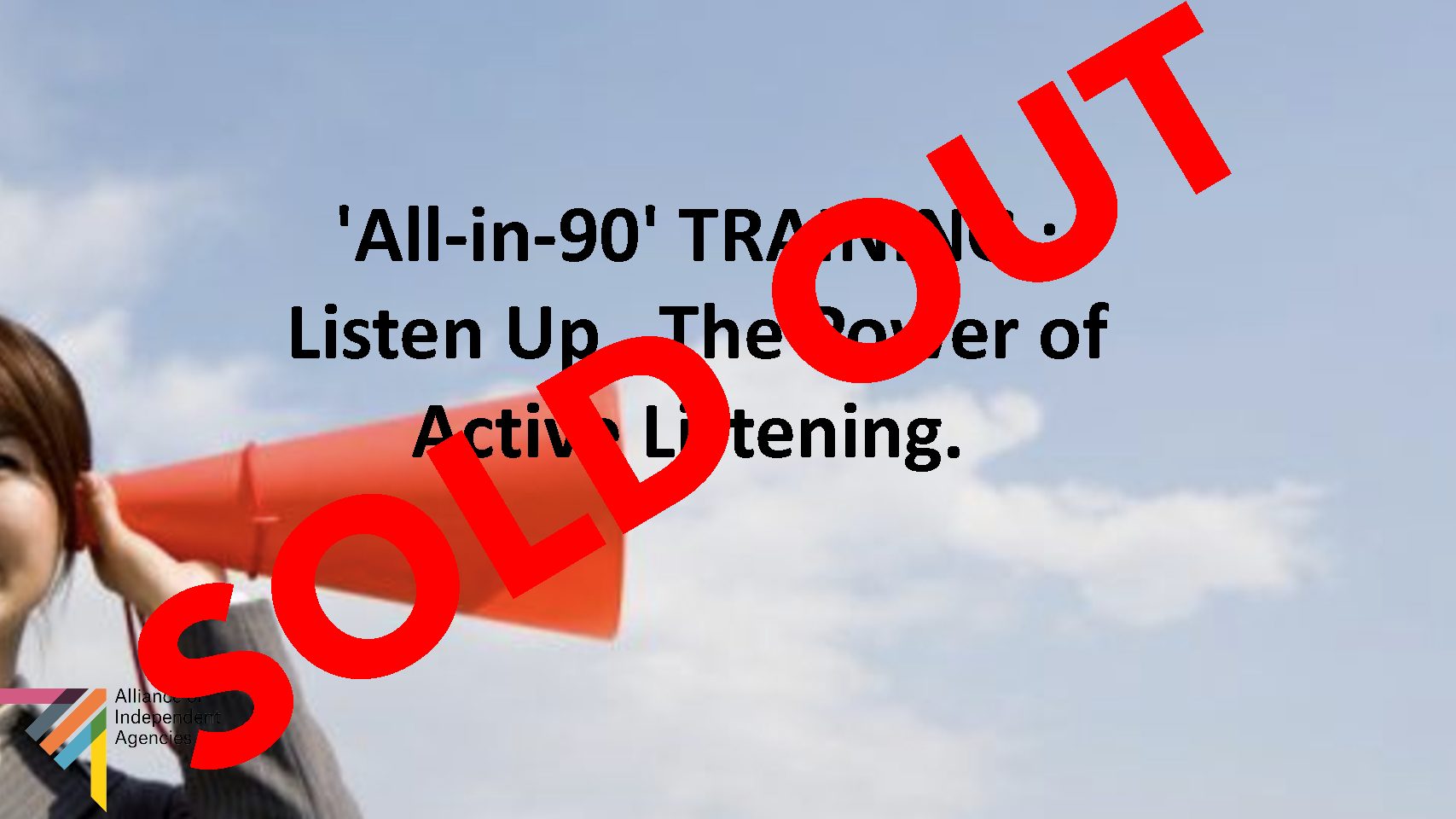 'All-in-90' TRAINING : Listen Up...The Power of Active Listening