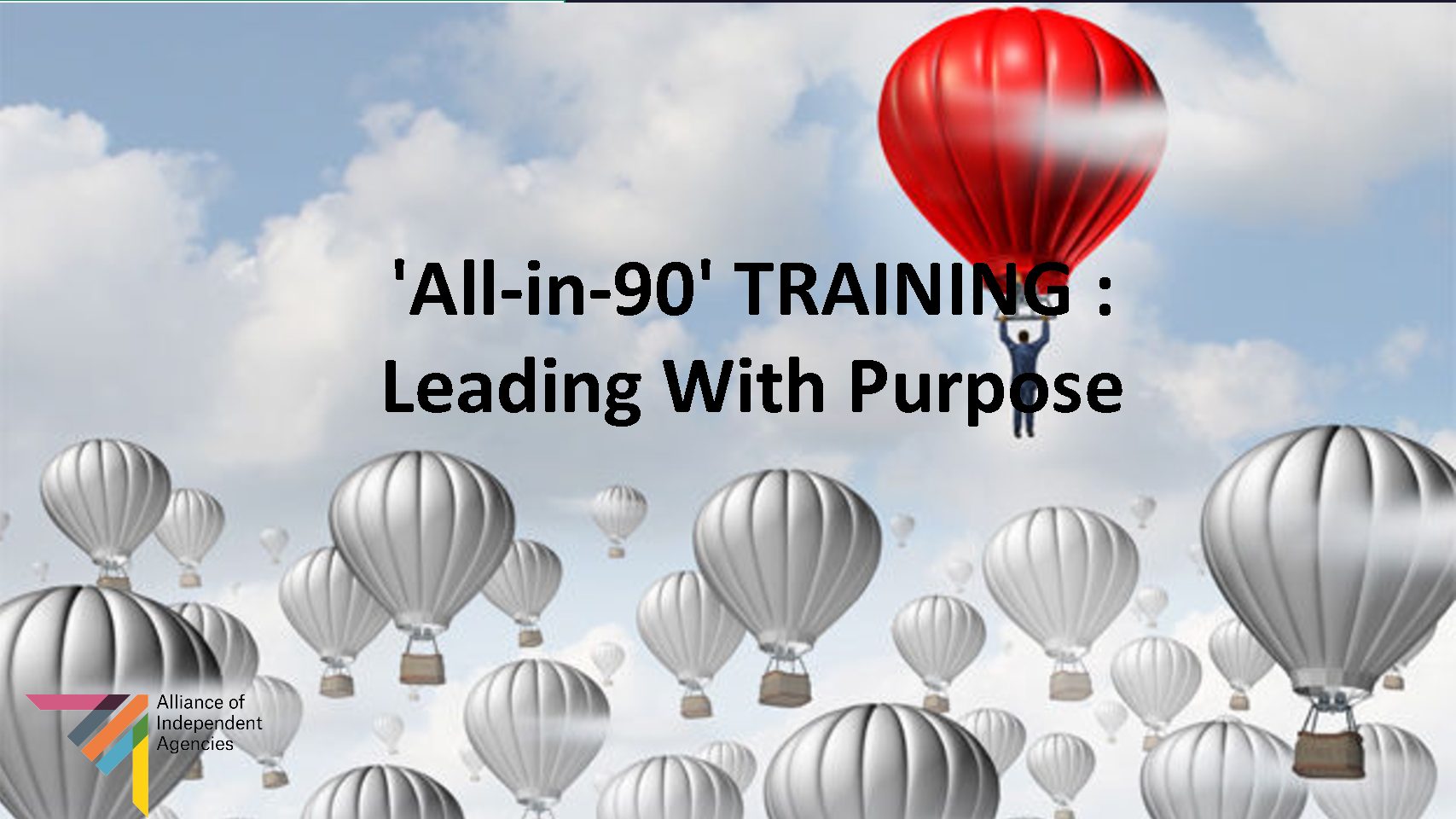 'All-in-90' TRAINING : Leading With Purpose