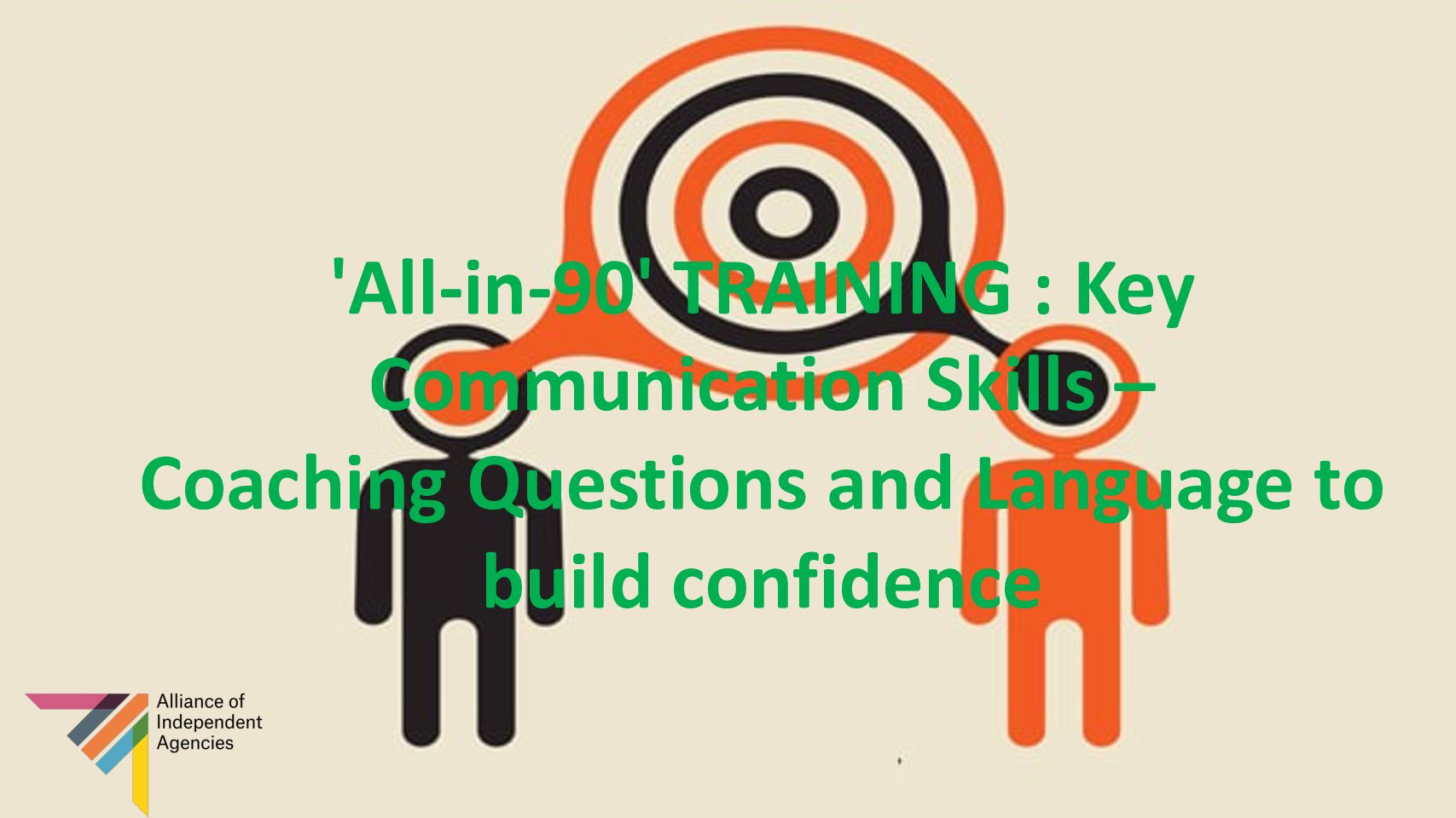 'All-in-90' TRAINING : Key Communications Skills - Coaching Questions and Language to Build Confidence