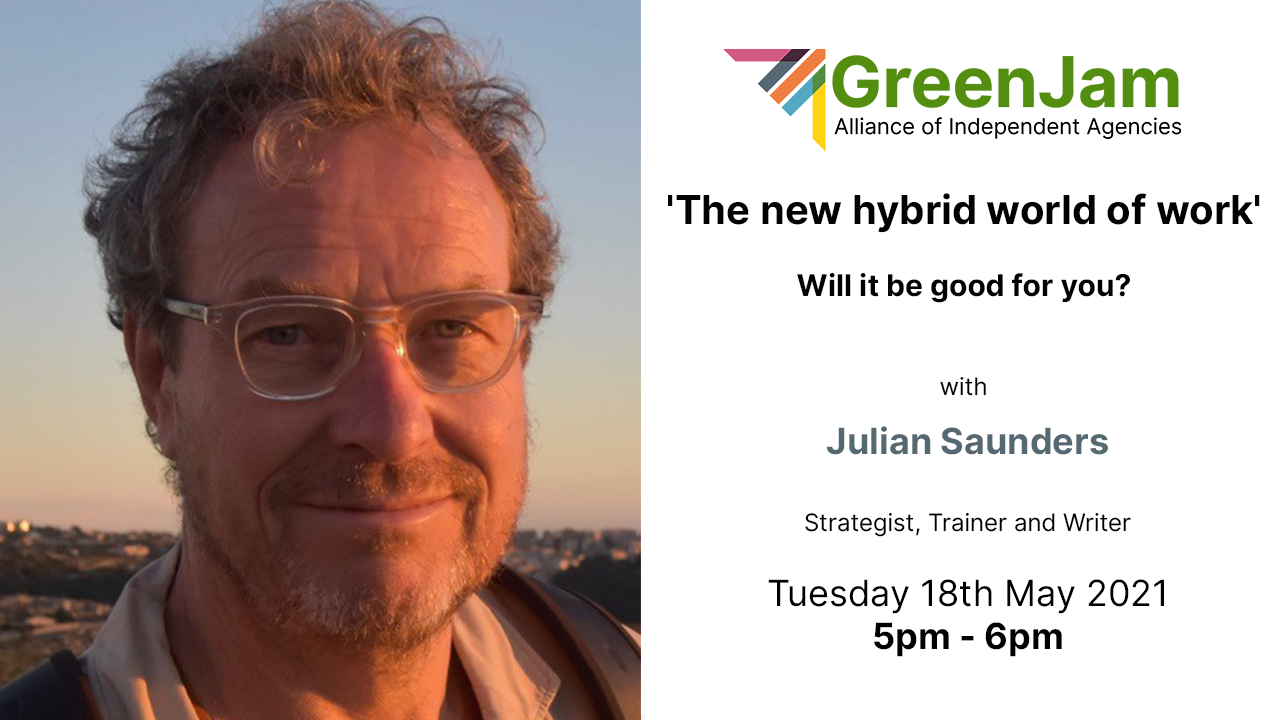GreenJam: 'The new hybrid world of work' - will it be good for you?