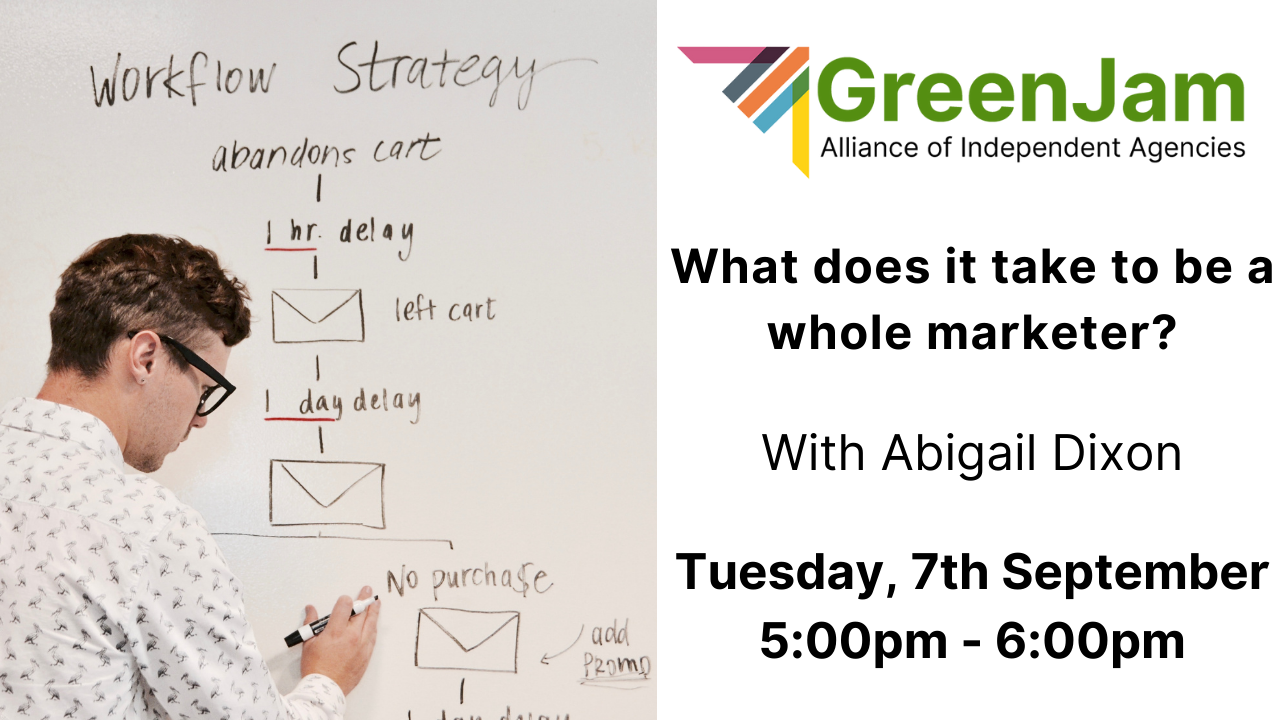 GreenJam: What does it take to be a whole marketer? (Member Event)