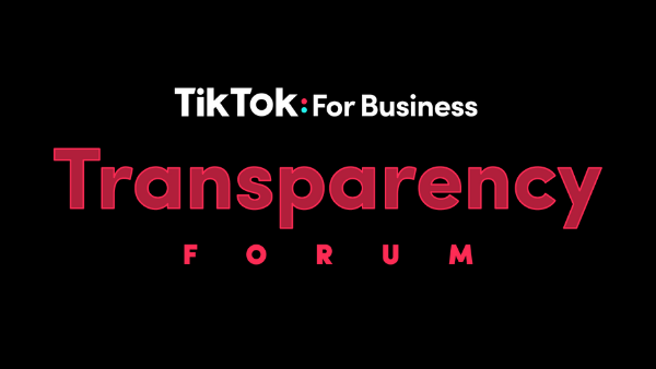 TikTok Transparency Forum