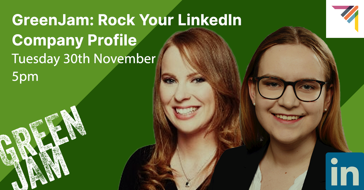 GreenJam: LinkedIn - 'Rock Your Company Profile' (Member Event)