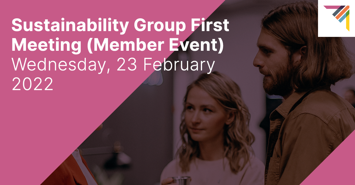 SUSTAINABILITY GROUP - First Meeting (Member Event)