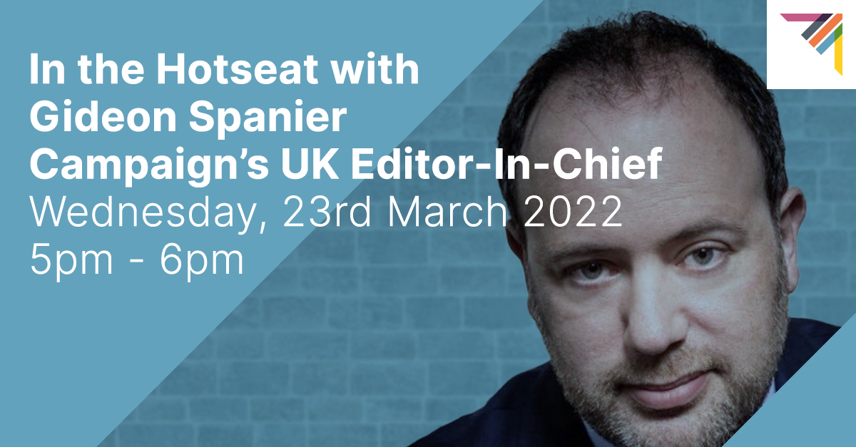 In the HotSeat with Gideon Spanier, Campaign's UK Editor-In-Chief