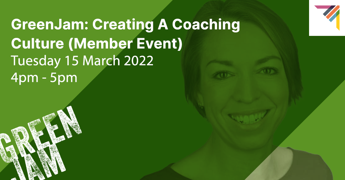 GreenJam: Creating A Coaching Culture (Member Event)