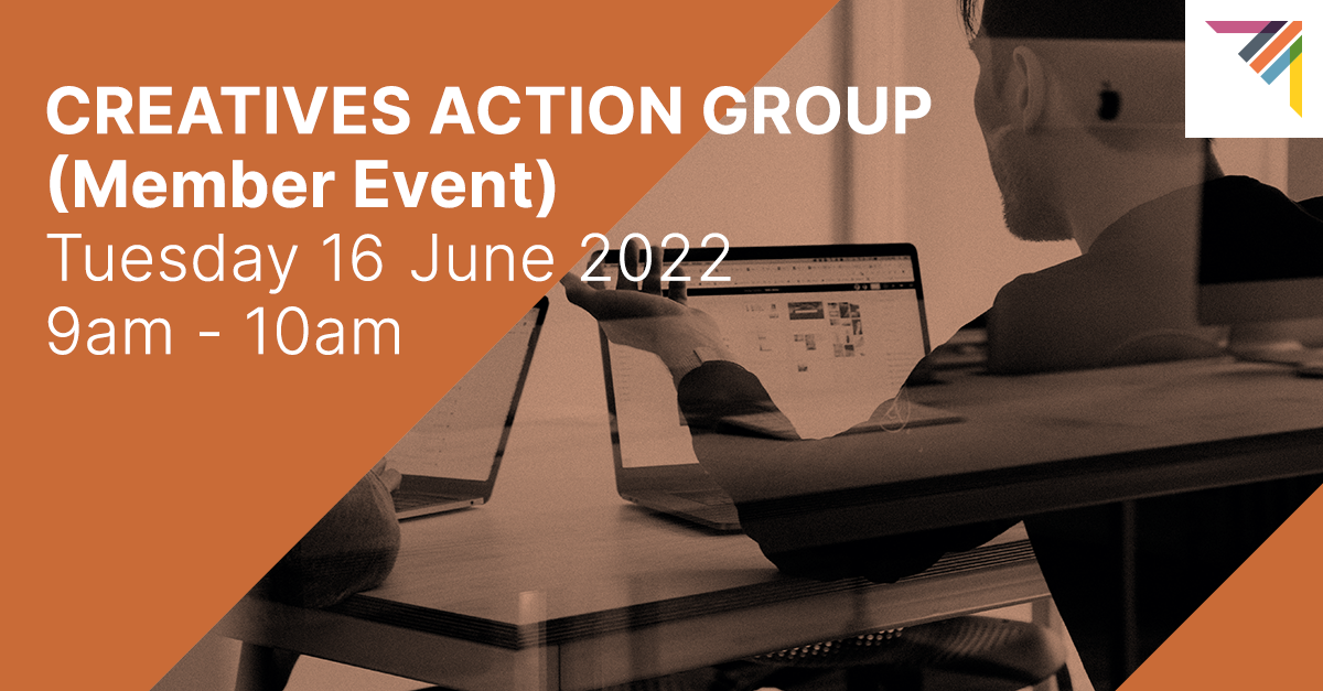 CREATIVES ACTION GROUP - Empowering Creative Talent (Member Event)