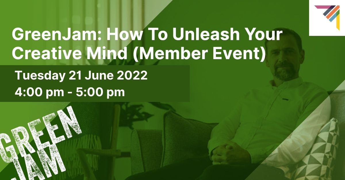GreenJam: How To Unleash Your Creative Mind (Member Event)