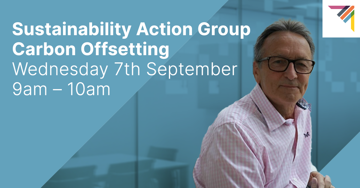SUSTAINABILITY ACTION GROUP - Carbon Offsetting (Member Event)