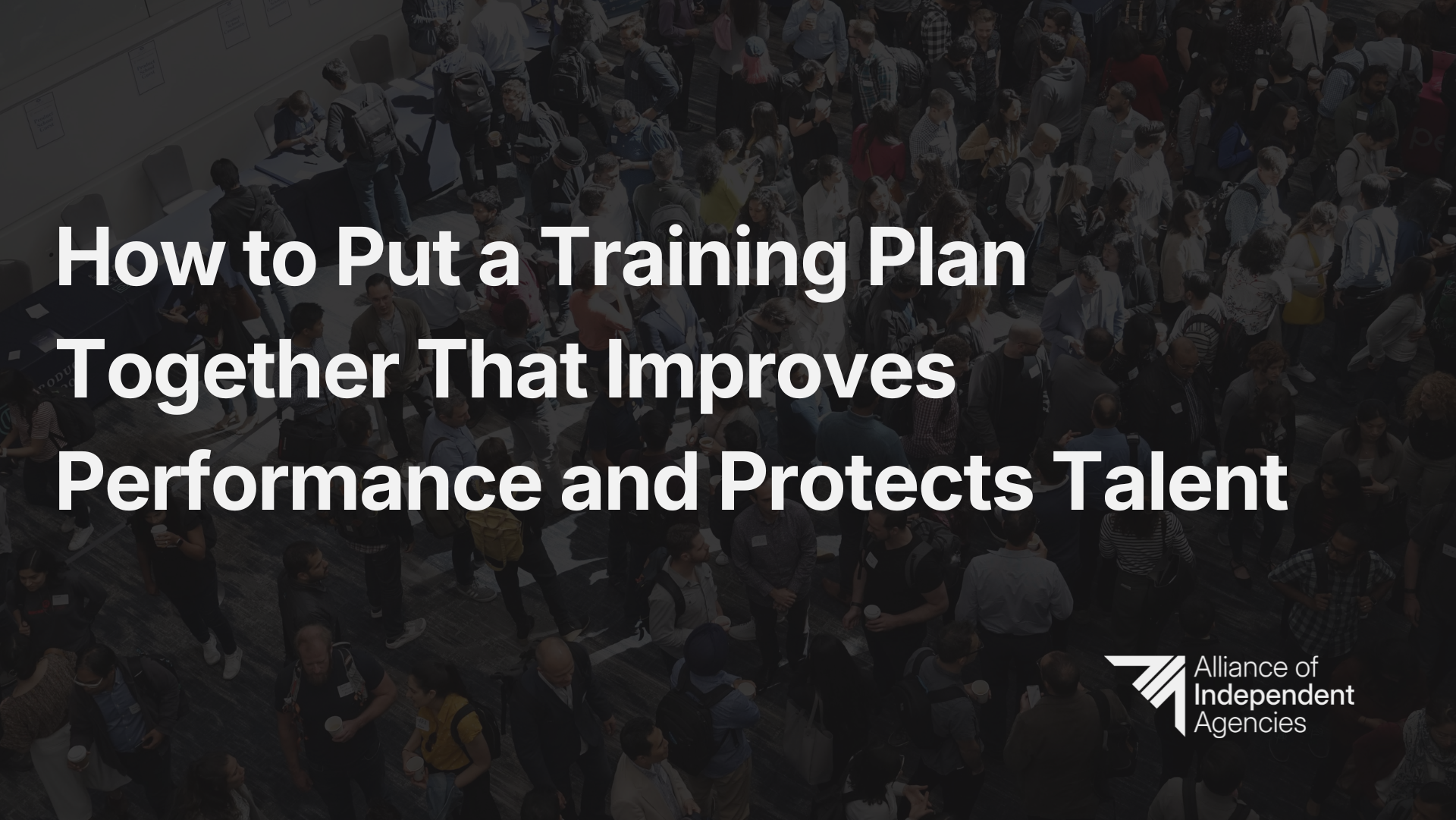 How to Put a Training Plan Together That Improves Performance and Protects Talent