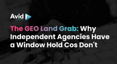 The GEO Land Grab: Why Independent Agencies Have a Window Hold Cos Don’t